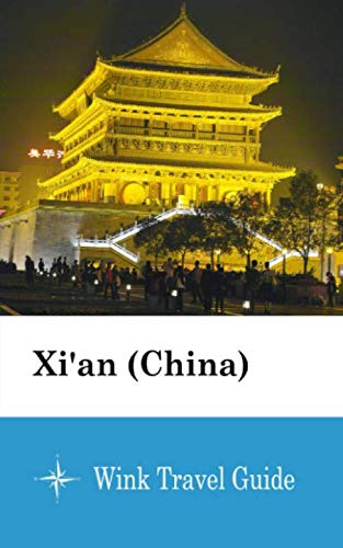 Preisvergleich Produktbild Xi'an (China) - Wink Travel Guide