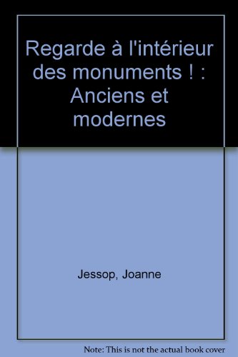 couverture de : Regarde &agrave; l'int&eacute;rieur des monuments !