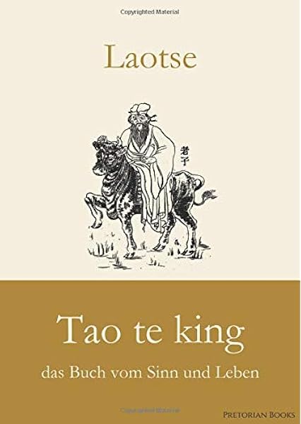 Tao Te King Das Buch Vom Sinn Und Leben Amazon De Laotse Bucher Tao Te King Das Buch Vom Sinn Und Leben Amazon De Laotse Bucher
