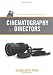 Cinematography for Directors: A Guide for Creative Collaboration RS.1142.00