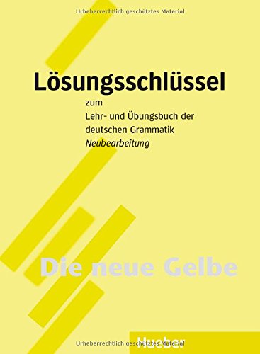 Download Lehr- und Übungsbuch der deutschen Grammatik, Neubearbeitung, Lösungsschlüssel: Zum Lehr- Und Ubungsbuch Der Deutschen Grammatik Download Lehr- und Übungsbuch der deutschen Grammatik, Neubearbeitung, Lösungsschlüssel: Zum Lehr- Und Ubungsbuch Der Deutschen Grammatik