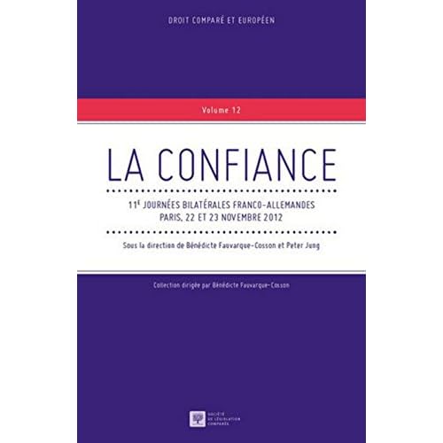 La Confiance, 11èmes journées bilatérales franco-allemandes, 22 et 23 novembre 2012