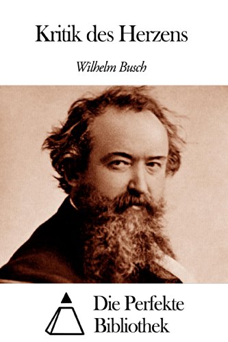 Kritik Des Herzens Wilhelm Busch Pdf Online Lesen Terdialethbbun