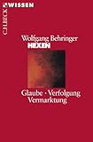 Hexen: Glaube, Verfolgung, Vermarktung (Beck'sche Reihe) by 