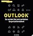 Outlook: So werden Sie zum perfekten Organisationstalent by