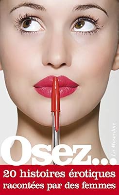 la musardine Osez 20 histoires érotiques racontées par des femmes