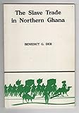 Image de The Slave Trade in Northern Ghana