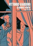 Image de Vittorio Giardino. La quinta verità