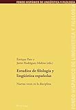 Image de Estudios de filología y lingüística españolas: Nuevas voces en la disciplina (Fondo Hispanico De Linguistica Y Filologia)