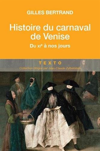 Histoire du carnaval de Venise : Du XIe siècle à nos jours