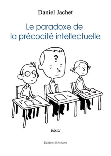 Download Le Paradoxe de la Precocite Intellectuelle Download Le Paradoxe de la Precocite Intellectuelle