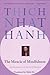 The Miracle of Mindfulness: An Introduction to the Practice of Meditation (English Edition) by 