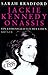 Jackie Kennedy Onassis: Ein leidenschaftliches Leben by 