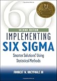 Implementing Six Sigma: Smarter Solutions Using Statistical Methods (Industrial Engineering) by Forrest W. Breyfogle