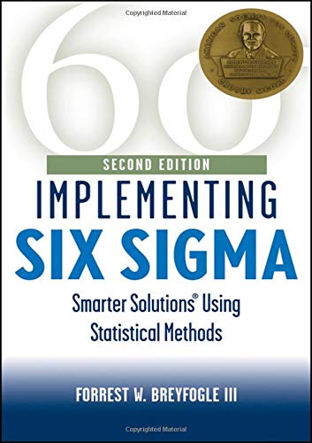 Implementing Six Sigma: Smarter Solutions Using Statistical Methods (Industrial Engineering)