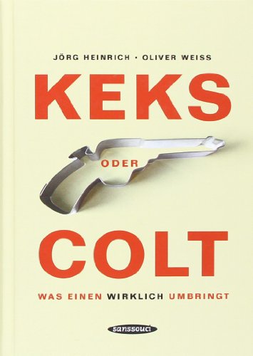 Download Keks oder Colt: Was einen wirklich umbringt
