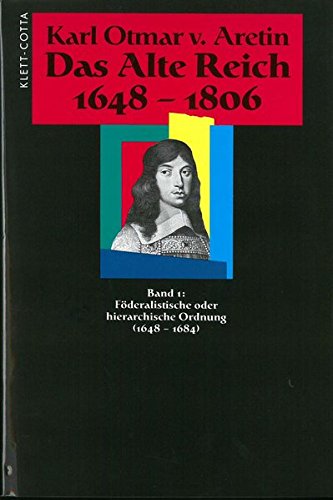 Das Alte Reich 1648-1806: 4 Bände