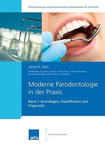 Moderne Parodontologie in der Praxis: Band 1: Grundlagen, Klassifikation und Diagnostik