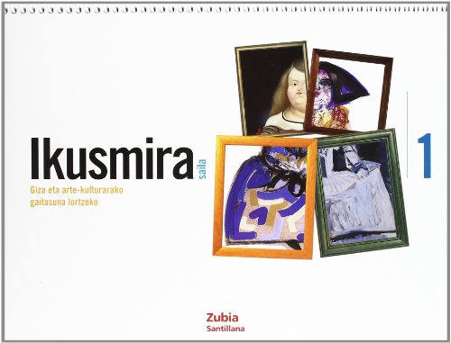Ikusmira 1 Saila Giza Eta Arte Kulturarako Gaitasuna Lortzeko Euskera Zubia