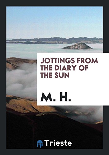 Preisvergleich Produktbild Jottings from the Diary of the Sun