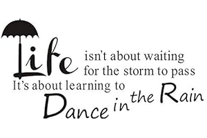 SIKAMARU " Life Isn't About Waiting for The Storm to Pass,It's About Learning to Dance in The rain " Quote Wall Decal Inspirational Quote Sticker Art Lettering Saying Home Decoration for Bedroom Living Room