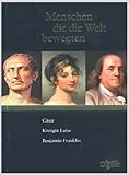 Image de Menschen die die Welt bewegten. Caesar. Königin Luise. Benjamin Franklin