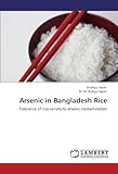 Image de Arsenic in Bangladesh Rice: Tolerance of rice variety to arsenic contamination