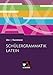 Grammatiken I / Schülergrammatik Latein by
