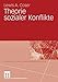 Theorie sozialer Konflikte (Klassiker der Sozialwissenschaften) by Lewis A. Coser, Klaus Lichtblau