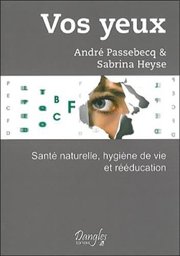 Download Vos yeux - Santé naturelle, hygiène de vie et rééducation Download Vos yeux - Santé naturelle, hygiène de vie et rééducation