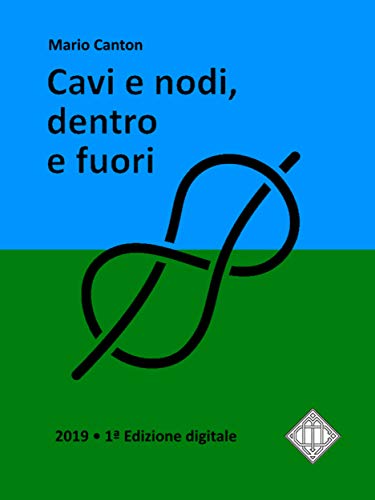 Cavi e nodi, dentro e fuori (Italian Edition)