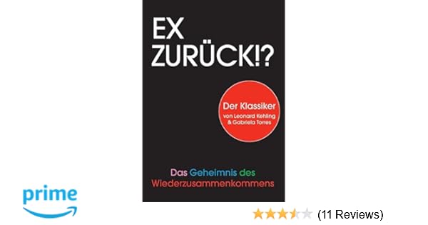 Ex Zurück Das Geheimnis Des Wiederzusammenkommens Amazon - 