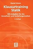 Image de Klausurtraining Statik: 100 Aufgaben für das Grundfach- und Vertiefungsstudium (German Edition)