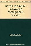 Image de British Miniature Railways: A Photographic Survey