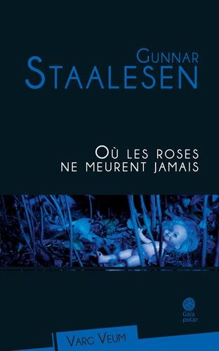 Où les roses ne meurent jamais : Varg Veum