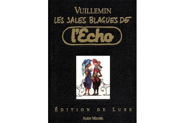 Les Sales Blagues de l'Echo, édition de luxe
