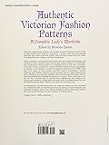 Image de Authentic Victorian Fashion Patterns: A Complete Lady's Wardrobe