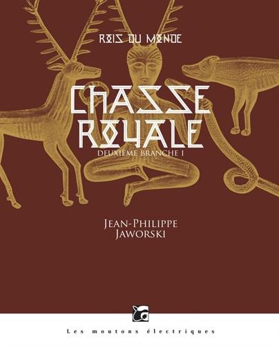Download Rois du monde, Tome 2 : Chasse royale : Première partie