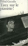 Tirez sur le pianiste