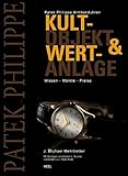 Image de Patek Philippe Armbanduhren: Kultobjekt & Wertanlage. Wissen - Märkte - Preise