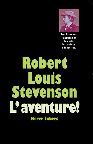couverture de : Robert Louis Stevenson : l'aventure !