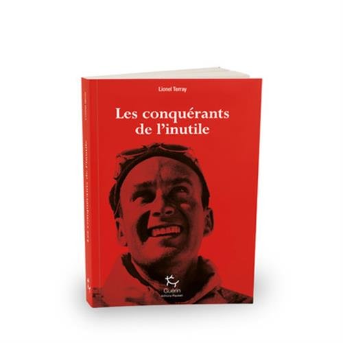 Les Conquérants de l'inutile Les Conquérants de l'inutile