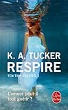 Respire (Ten Tiny Breaths, Tome 1)
