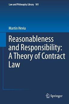 Reasonableness And Responsibility A Theory Of Contract