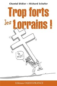 Livres Couvertures de Trop forts les Lorrains !