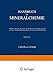 Produktbild Handbuch der Mineralchemie: Band III Zweite Hälfte Enthält: Li, Na, K, Cu, Rb, Ag, Cs, Au, Be, Mg, Ca, Zn, Sr, Cd, Ba, Hg, Ra, B, Al, Ga, In, Tl, ... Erden, Fe, Mn, Co, Ni und Platinmetalle