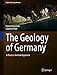Produktbild The Geology of Germany: A Process-Oriented Approach (Regional Geology Reviews)