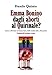 Emma Bonino dagli aborti al Quirinale?: Come si diventa un'icona laica della modernità e del potere (Italian Edition) by