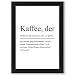 Produktbild Kaffee Definition inklusive Bilderrahmen DIN A4 - Poster mit Rahmen - Kunstdruck als Wand-Dekoration (Rahmen Schwarz)