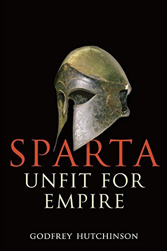 Sparta: Unfit for Empire (English Edition) Sparta: Unfit for Empire (English Edition)